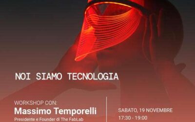 Noi siamo tecnologia, Workshop a cura di Massimo Temporelli